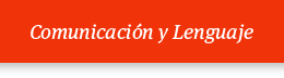 Comunicaci&oacute;n y Lenguaje